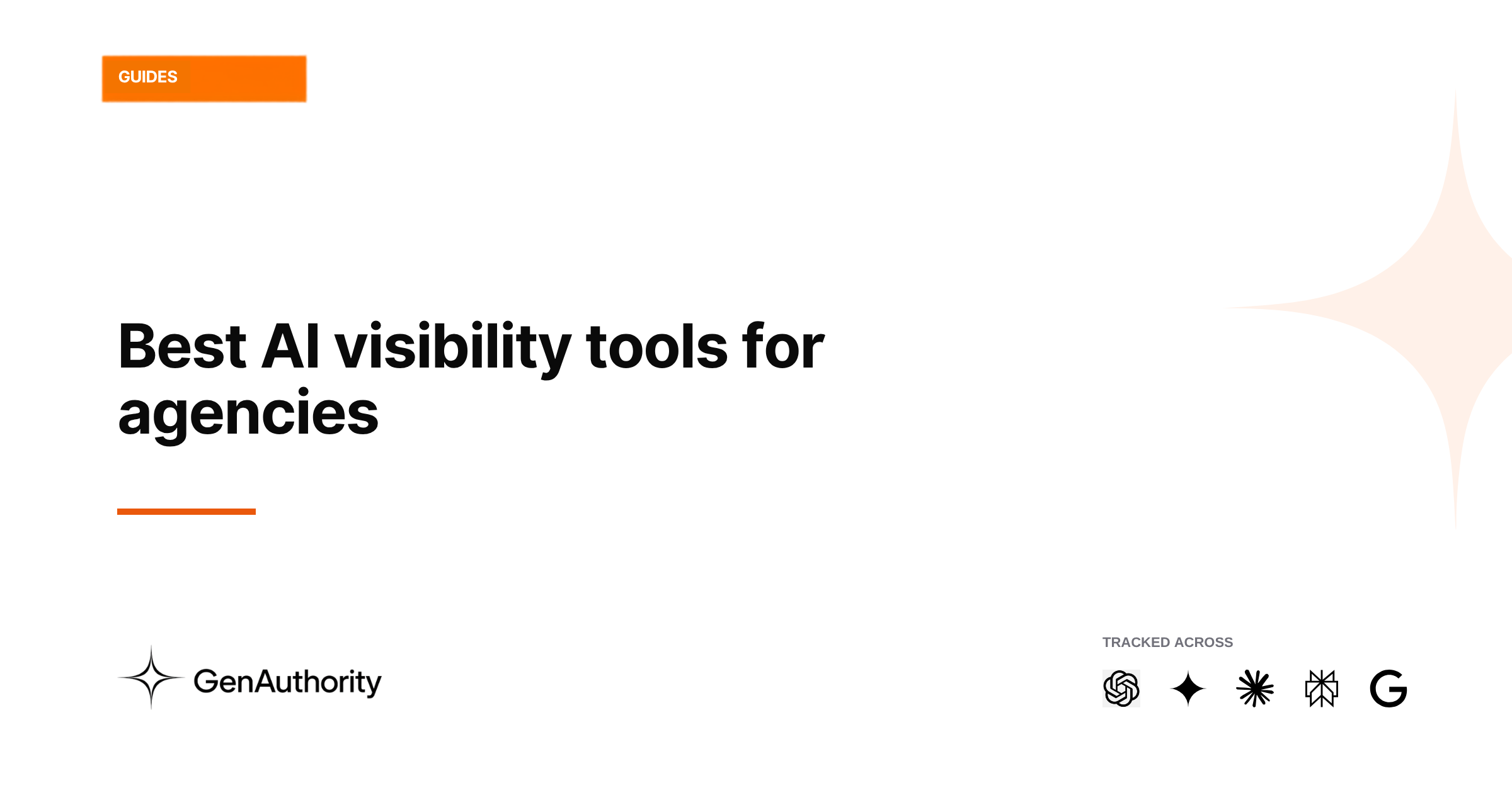 Article header card reading Best AI visibility tools for agencies, with the GenAuthority logo and the ChatGPT, Gemini, Claude, Perplexity and Google marks.